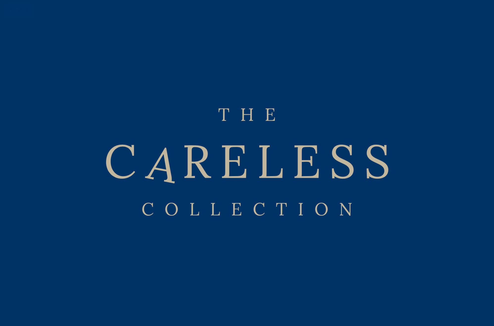 The Careless Collection